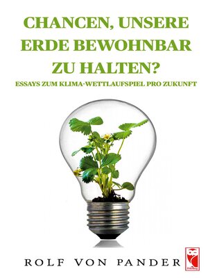 cover image of Chancen, unsere Erde bewohnbar zu halten?